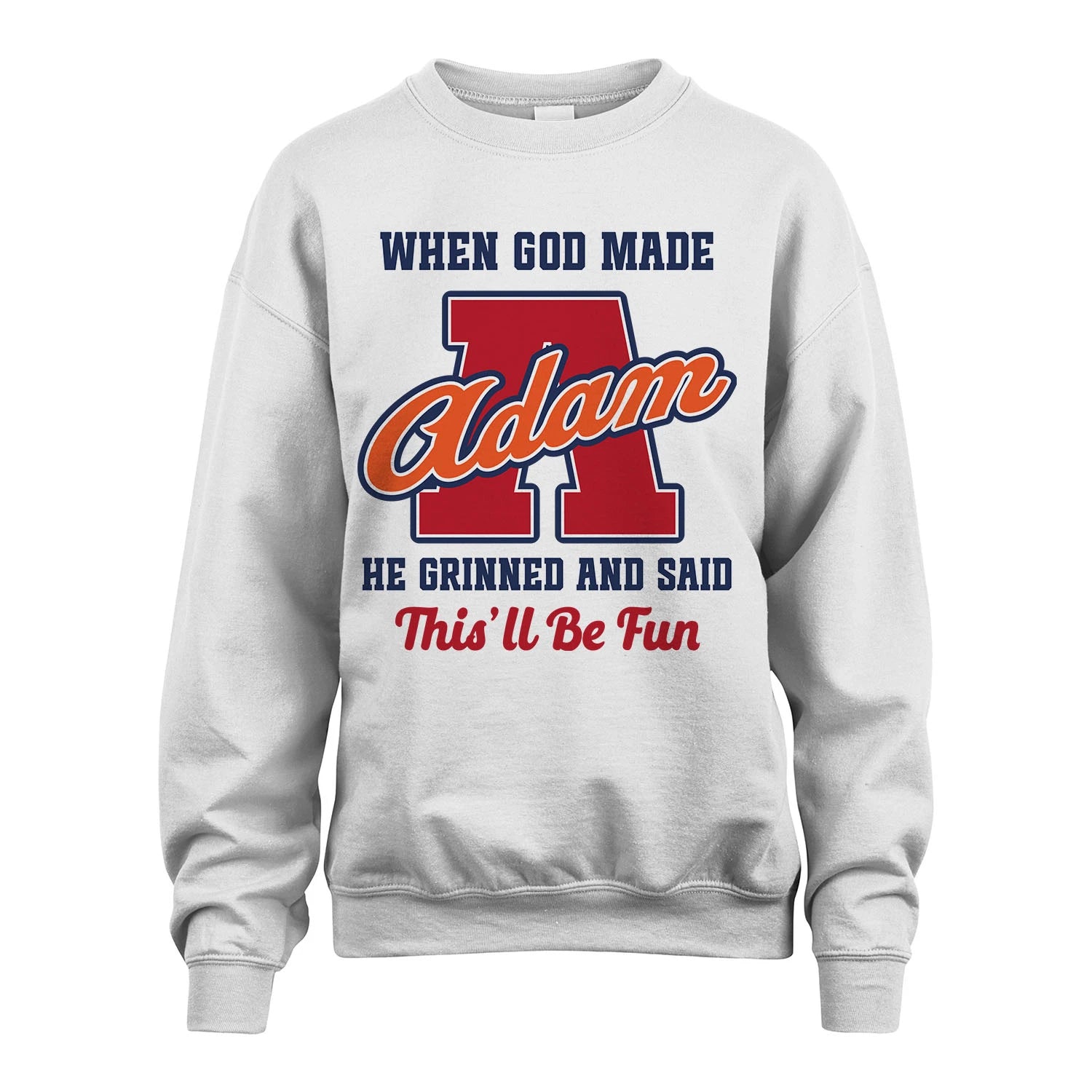 God Made Your Name Custom Shirt ADAM M1-16