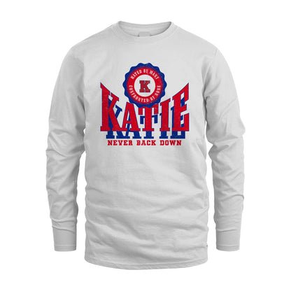 Your Name Never Back Down Shirt KATIE M1-33