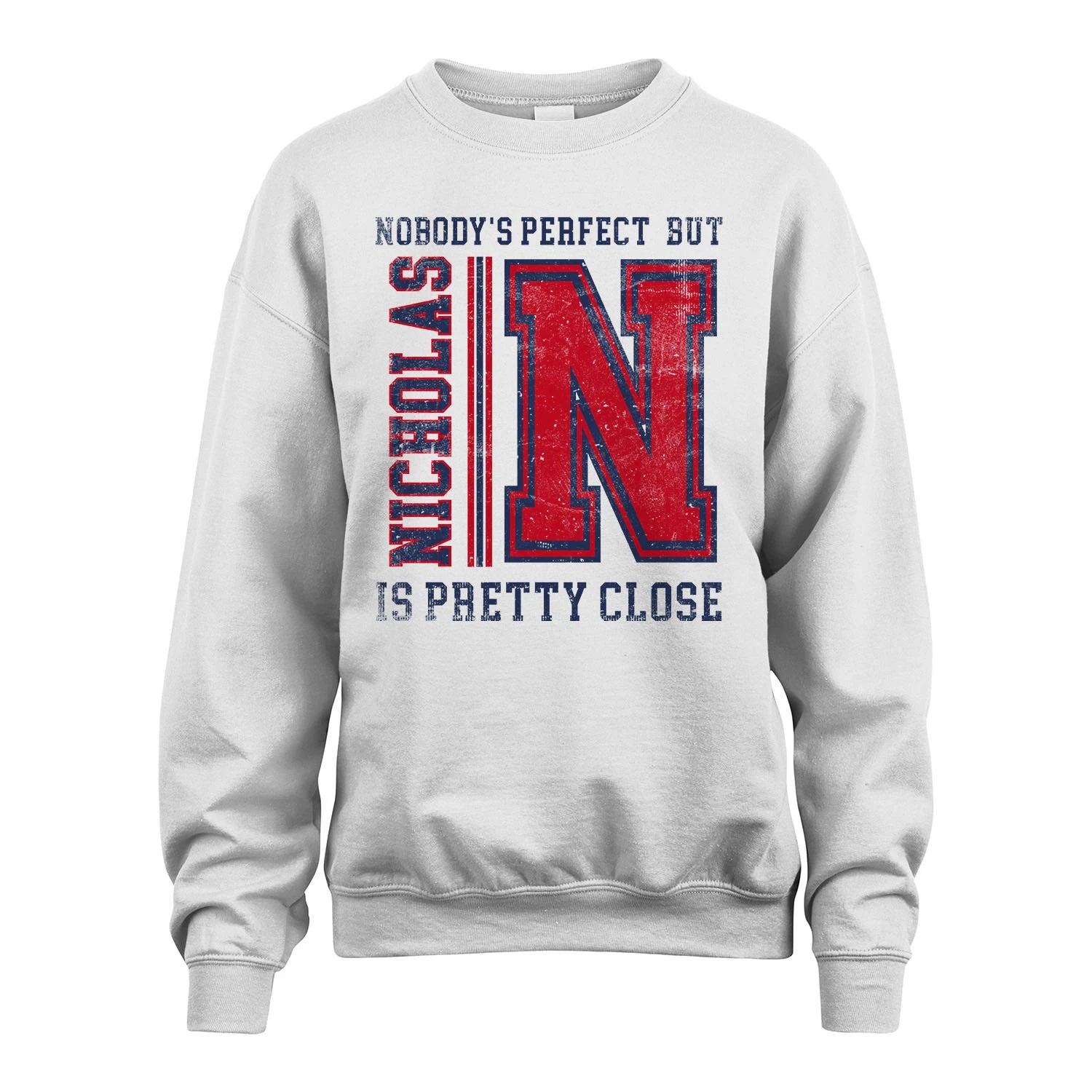 Nobody's Perfect, But Your Name Is Pretty Close NICHOLAS M1-21