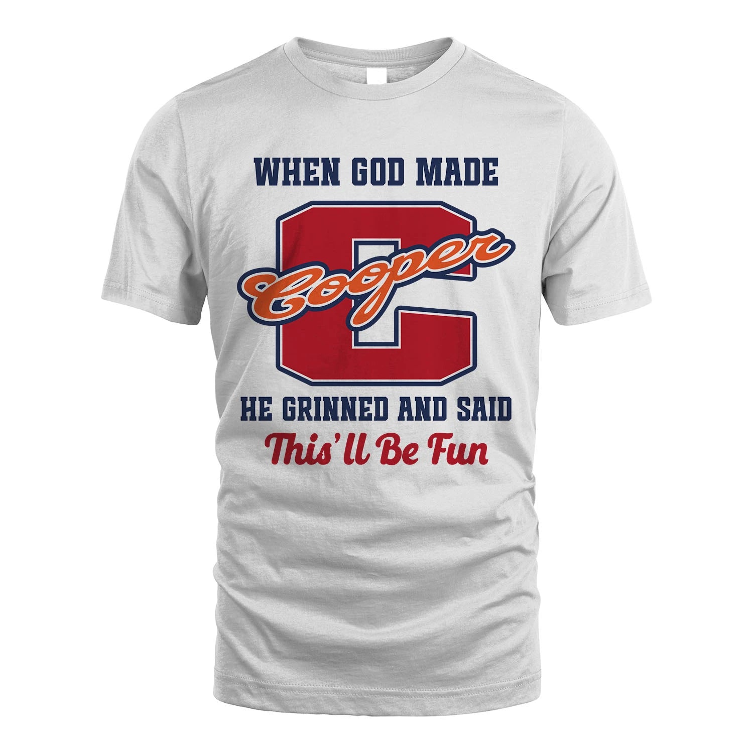 God Made Your Name Custom Shirt COOPER M1-16