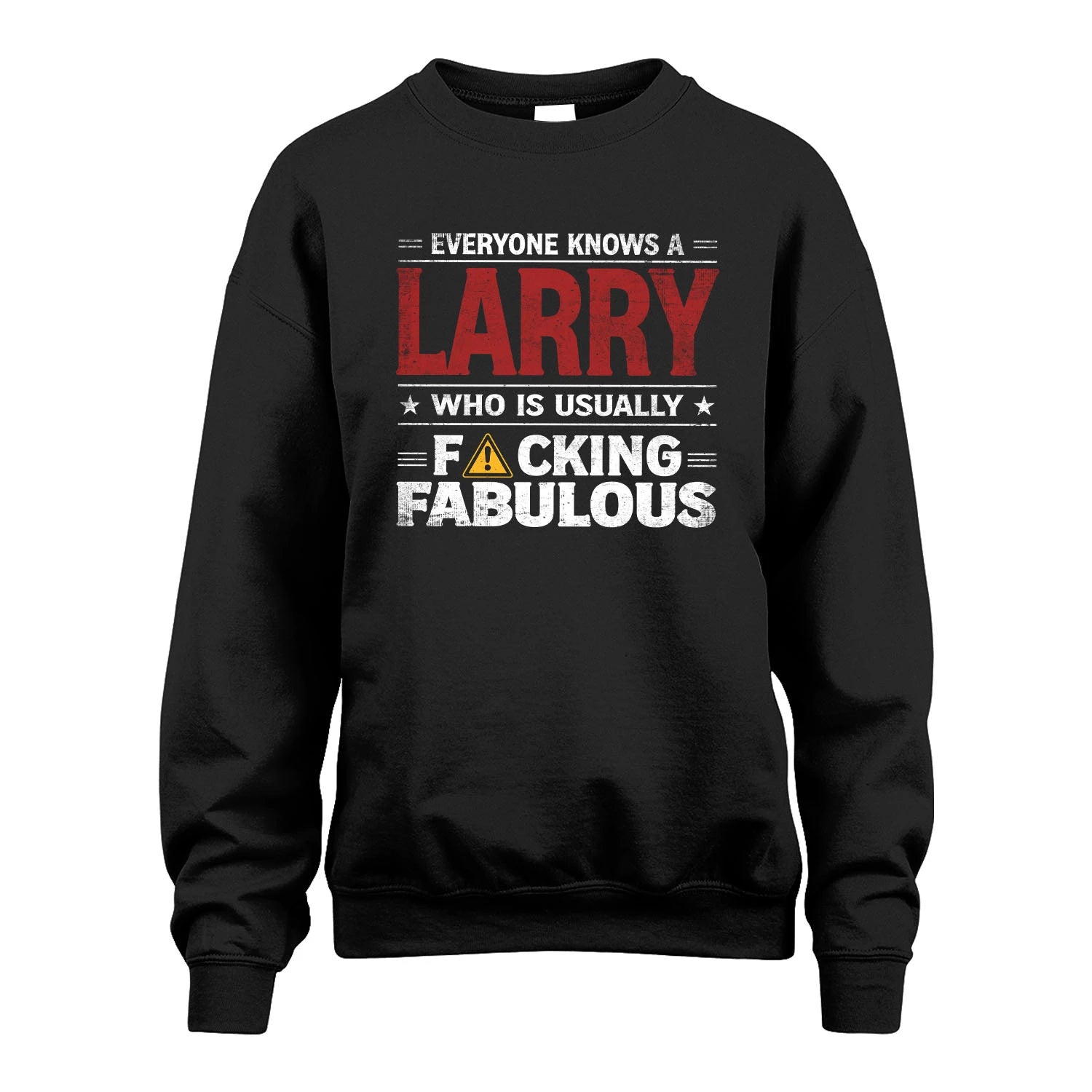 LARRY 13K1-565 Everyone Know A/An Name Who Is Usually...