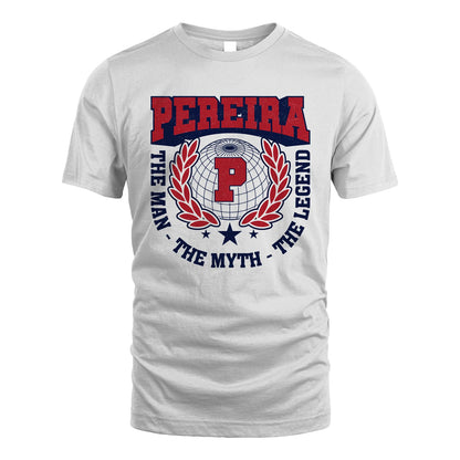 The Man The Myth The Legend Logo Shirt PEREIRA M1-30