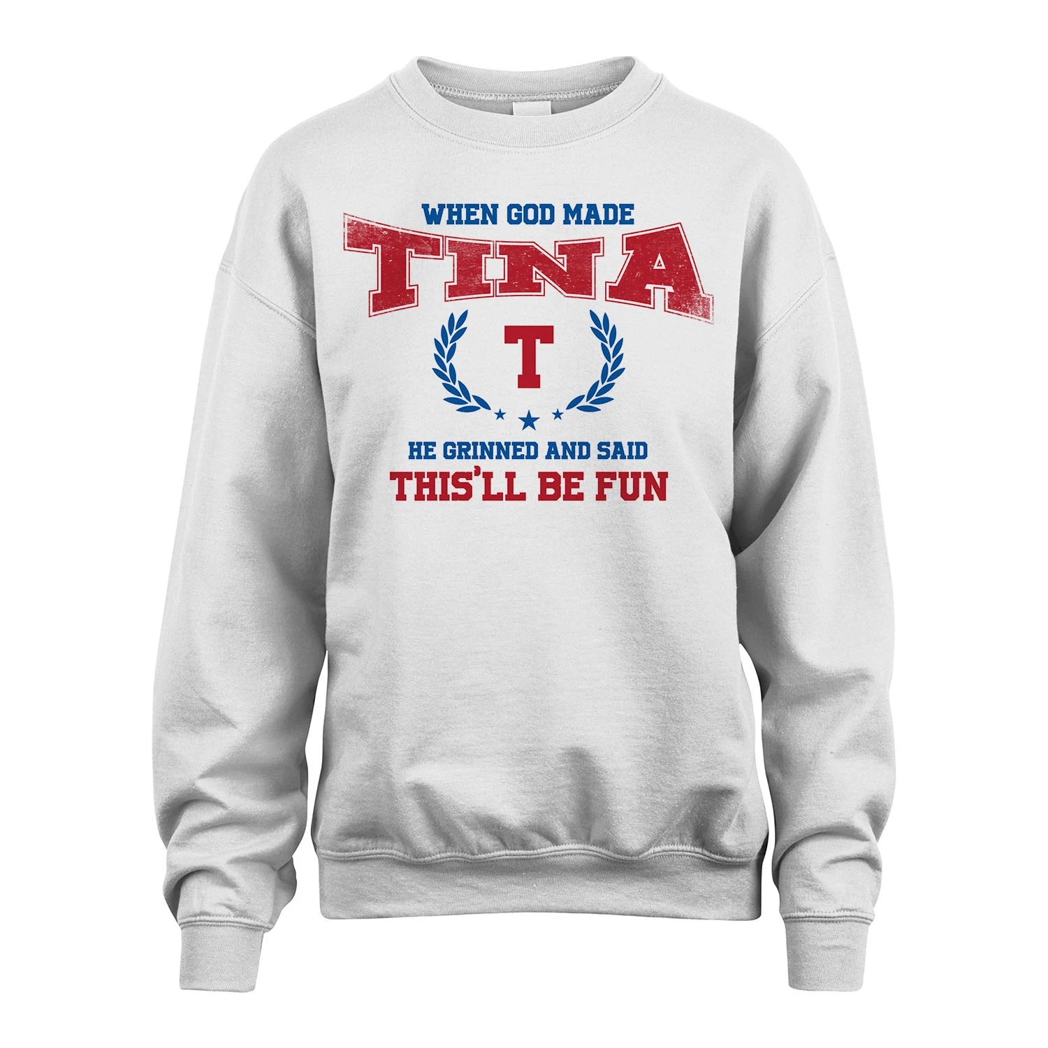 When God Made He Grinned And Said This'll Be Fun Shirt TINA M1-12