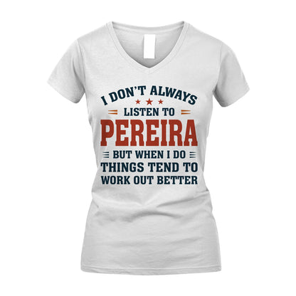 I Don't Always Listen To... PEREIRA M1-2