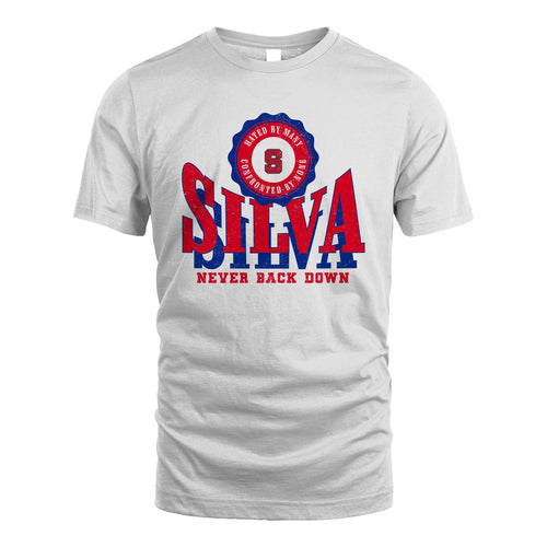 Your Name Never Back Down Shirt SILVA M1-33