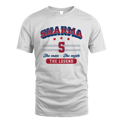 The Man The Myth The Legend With Your Name Shirt SHARMA M1-35