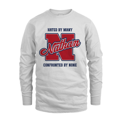 Hated By Many Confronted By None Personalized Name Shirt NATHAN M1-8