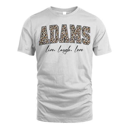 Live Laugh Love Custom Name With Leopard Pattern Shirt ADAMS M1-13