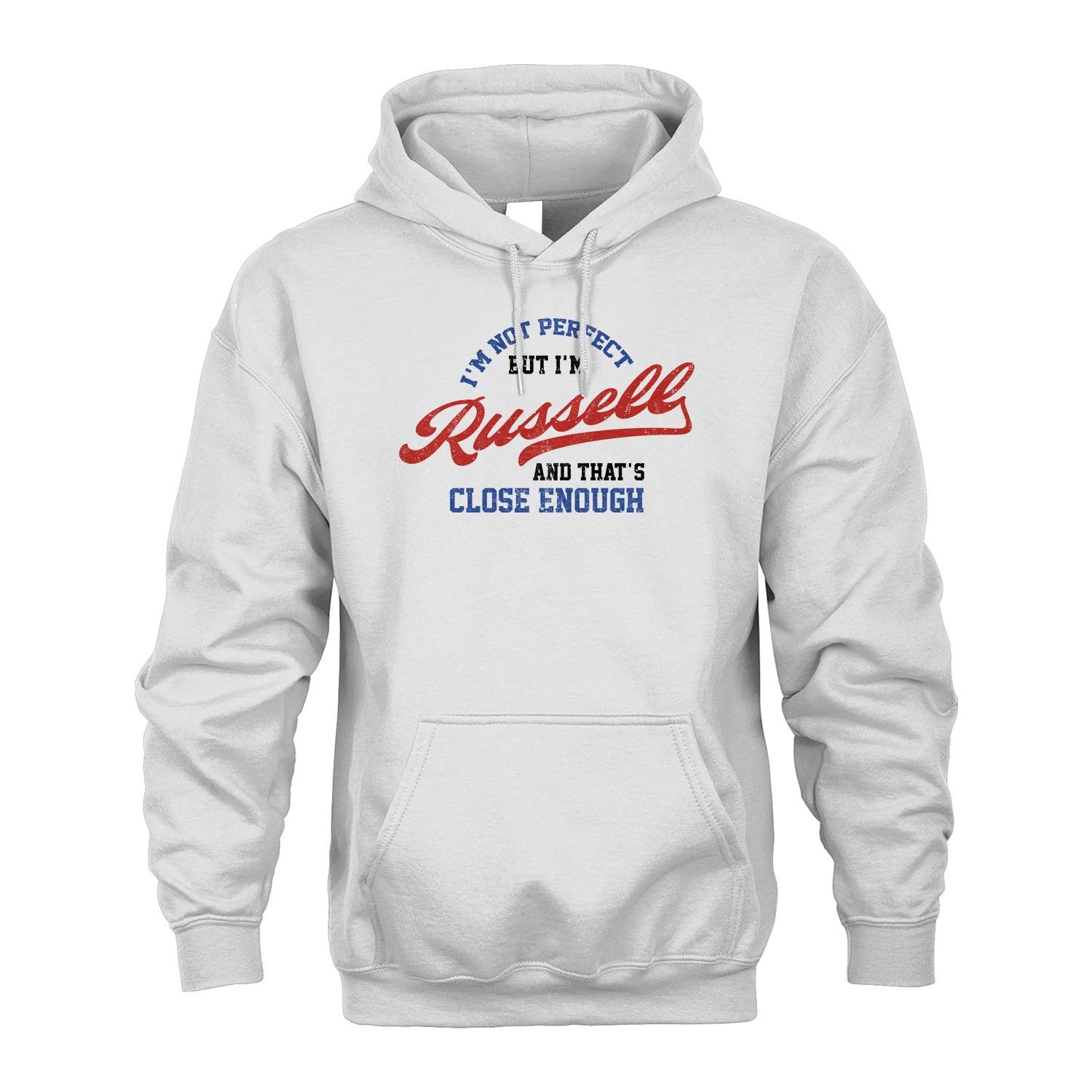 I'm Not Perfect But I'm Your Name And That's Close Enough Shirt RUSSELL M1-27