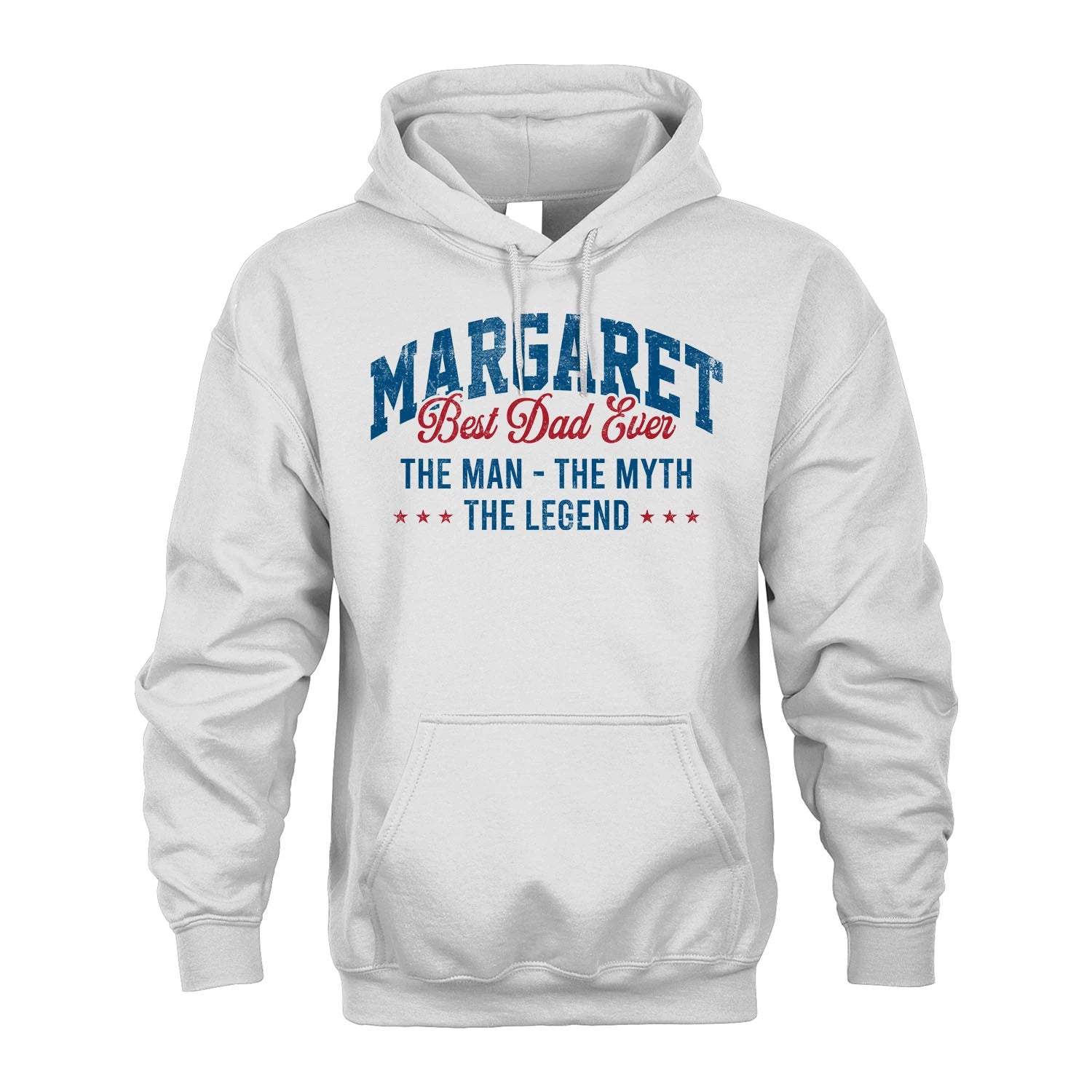 Best Dad Ever The Man The Myth The Legend MARGARET M1-7