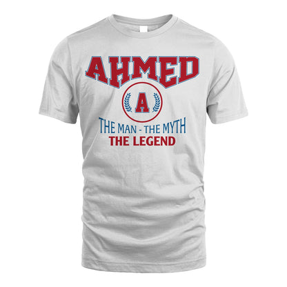 The Man The Myth The Legend Jet Style Shirt AHMED M1-9