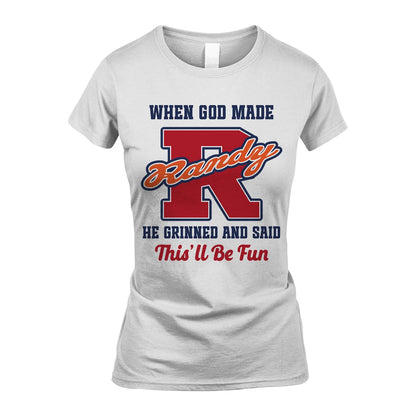 God Made Your Name Custom Shirt RANDY M1-16