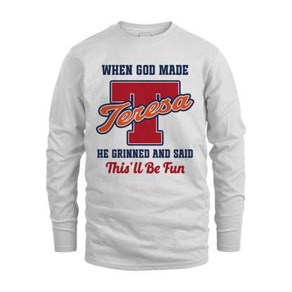 God Made Your Name Custom Shirt TERESA M1-16