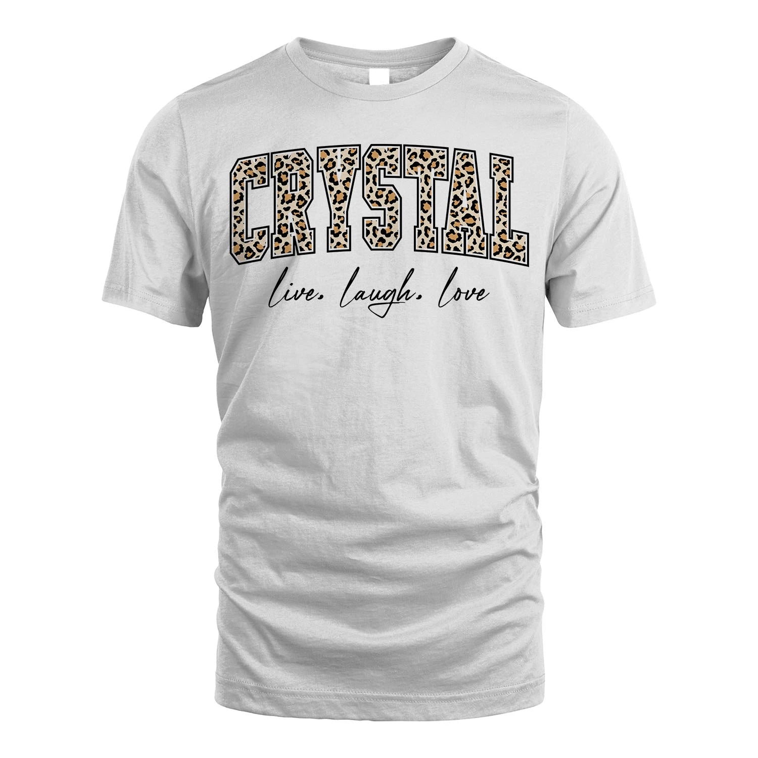 Live Laugh Love Custom Name With Leopard Pattern Shirt CRYSTAL M1-13