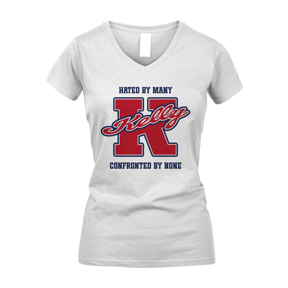 Hated By Many Confronted By None Personalized Name Shirt KELLY M1-8