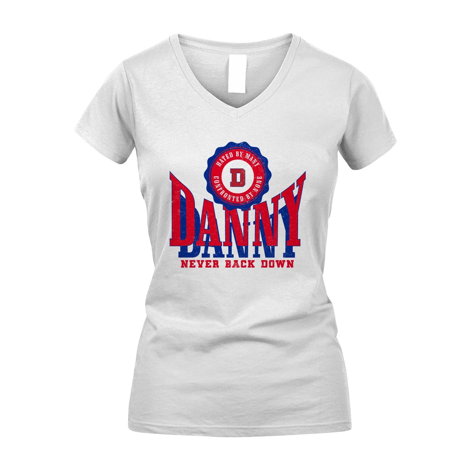 Your Name Never Back Down Shirt DANNY M1-33