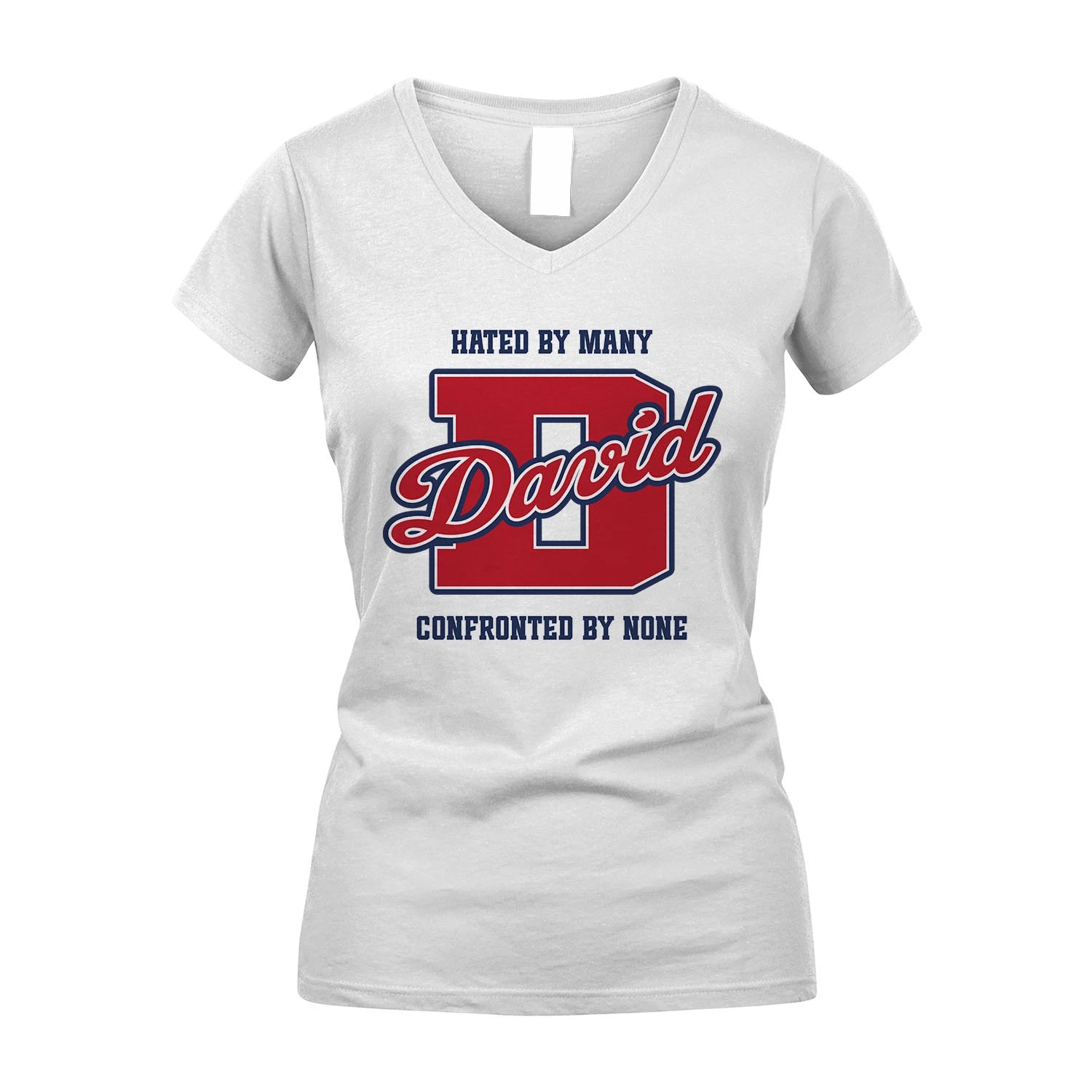 Hated By Many Confronted By None Personalized Name Shirt DAVID M1-8