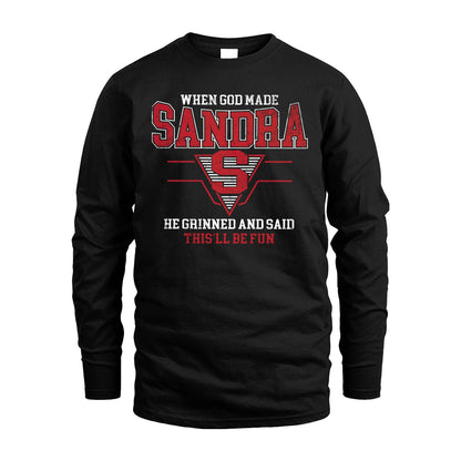 When God Made Your Name He Grinned And Said This'll Be Fun Baseball Shirt SANDRA M1-29