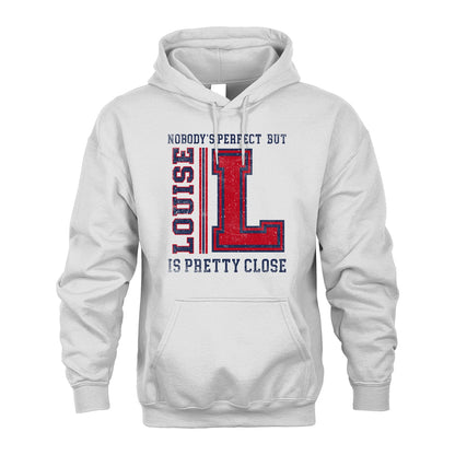 Nobody's Perfect, But Your Name Is Pretty Close LOUISE M1-21