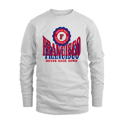 Your Name Never Back Down Shirt FRANCISCO M1-33