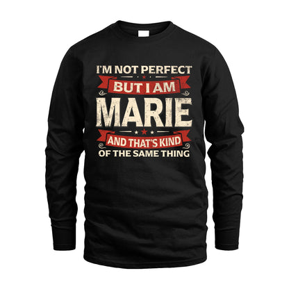 MARIE 13K1-566 I'm Not Perfect But I Am...