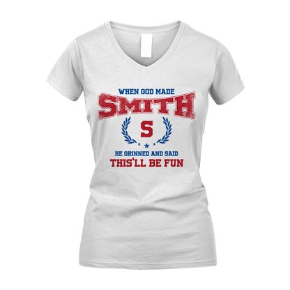When God Made He Grinned And Said This'll Be Fun Shirt SMITH M1-12