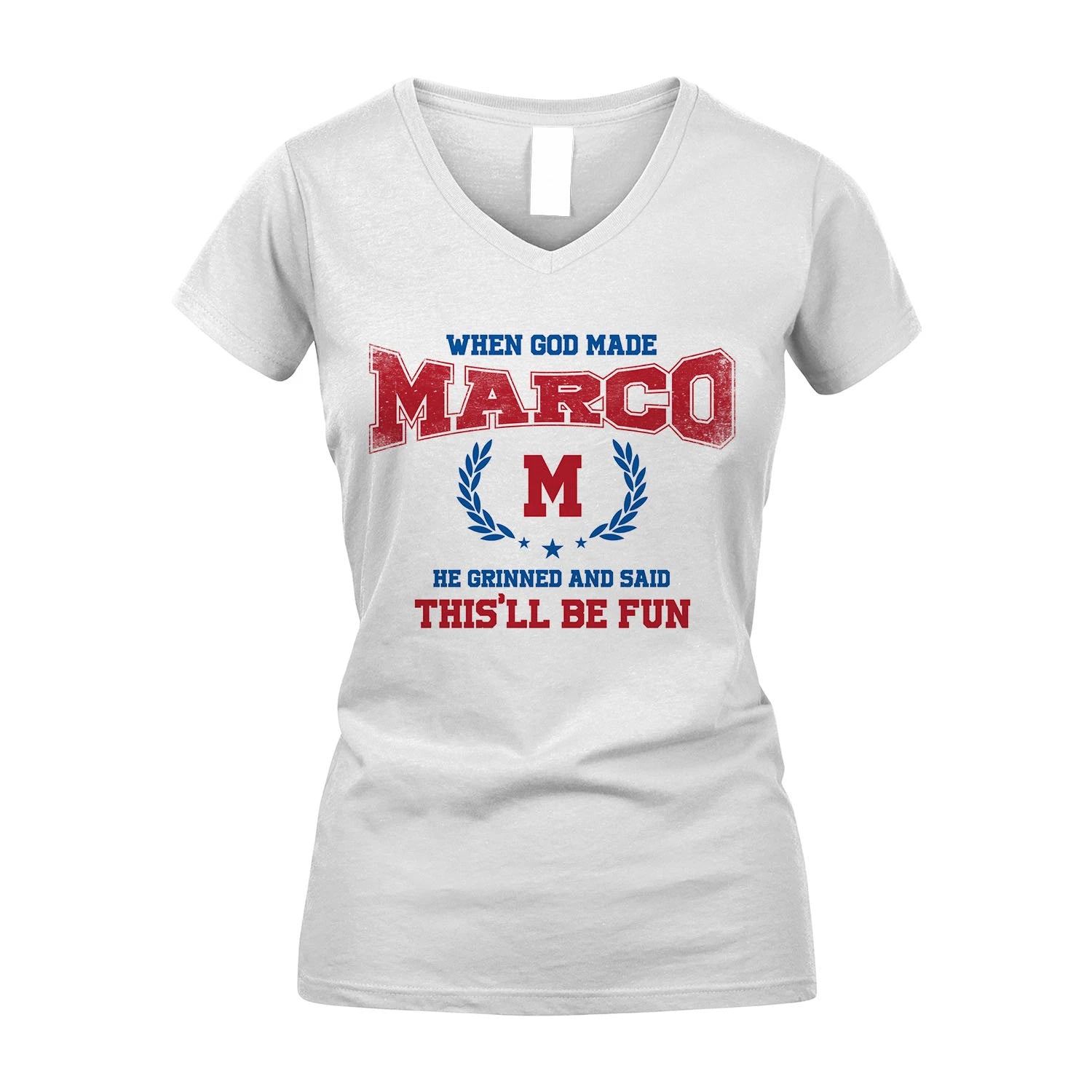 When God Made He Grinned And Said This'll Be Fun Shirt MARCO M1-12