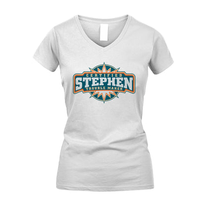 Certified Your Name Trouble Maker Shirt STEPHEN M1-36