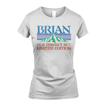 Your Name Not Perfect But Limited Edition Vintage Shirt BRIAN M1-38