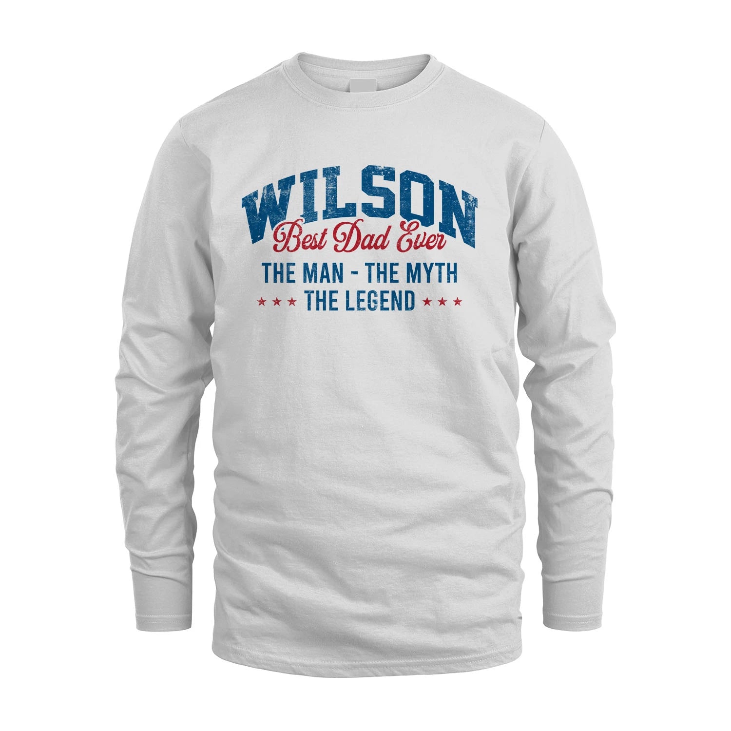 Best Dad Ever The Man The Myth The Legend WILSON M1-7