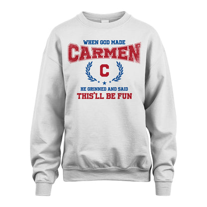 When God Made He Grinned And Said This'll Be Fun Shirt CARMEN M1-12