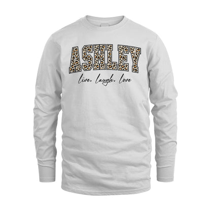 Live Laugh Love Custom Name With Leopard Pattern Shirt ASHLEY M1-13