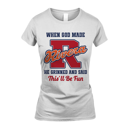 God Made Your Name Custom Shirt RIVERA M1-16