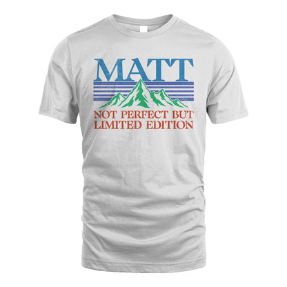 Your Name Not Perfect But Limited Edition Vintage Shirt MATT M1-38