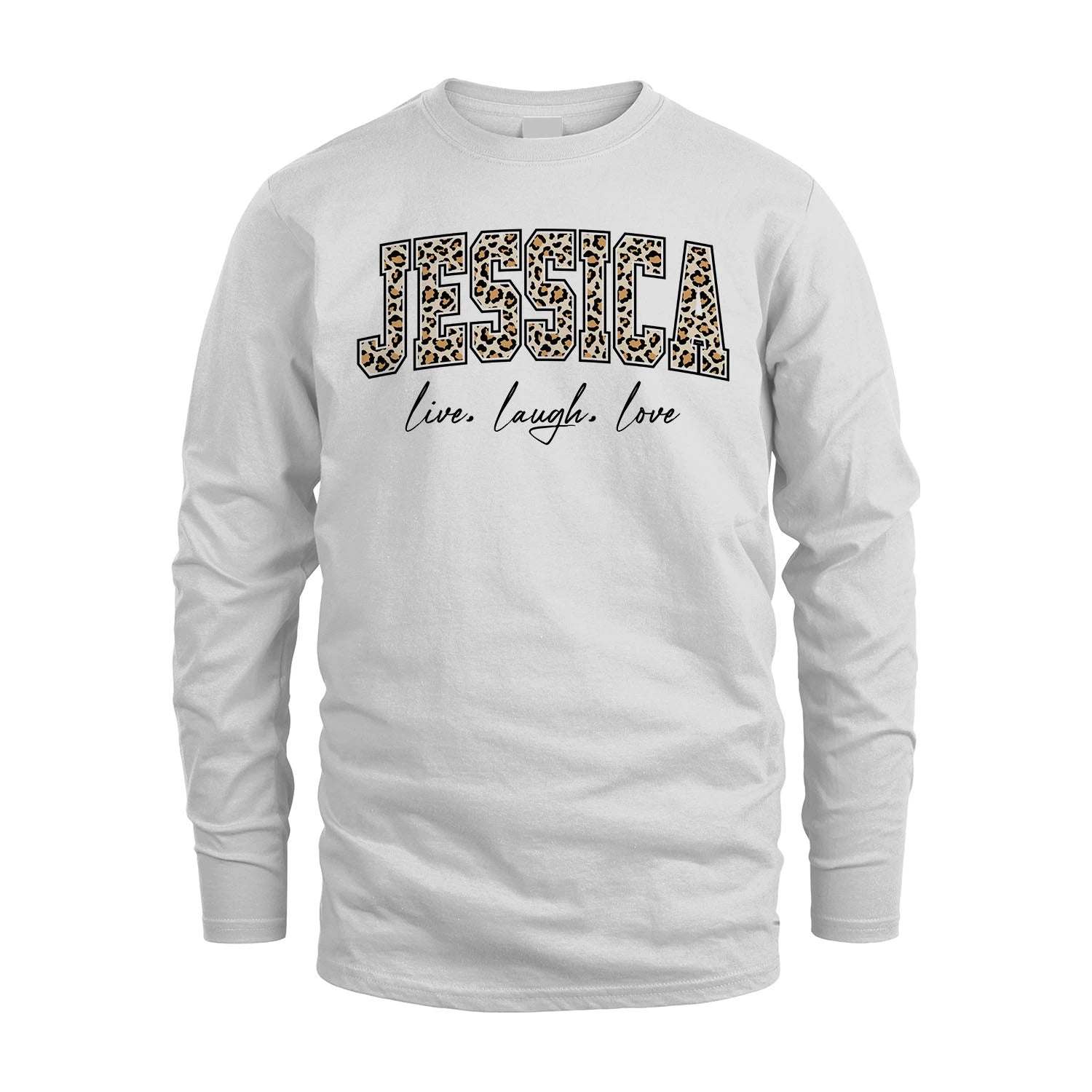 Live Laugh Love Custom Name With Leopard Pattern Shirt JESSICA M1-13