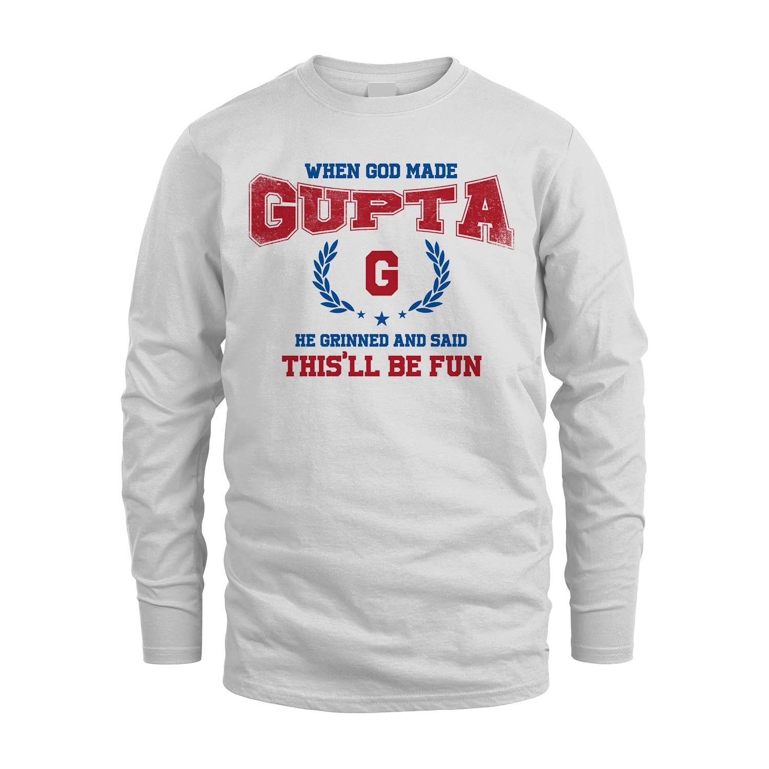 When God Made He Grinned And Said This'll Be Fun Shirt GUPTA M1-12