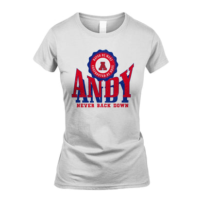 Your Name Never Back Down Shirt ANDY M1-33