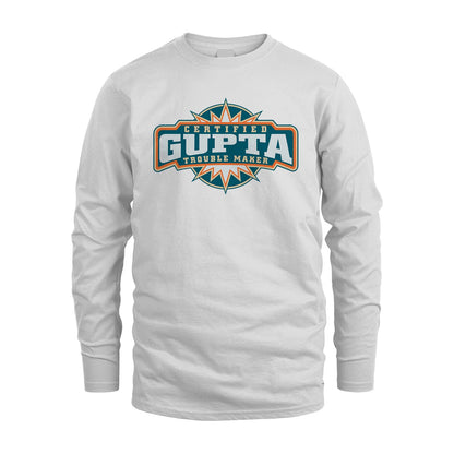 Certified Your Name Trouble Maker Shirt GUPTA M1-36
