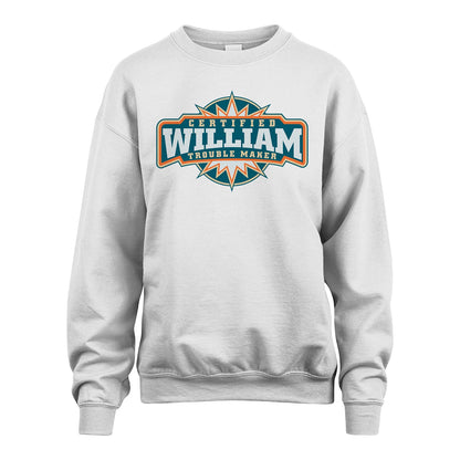Certified Your Name Trouble Maker Shirt WILLIAM M1-36