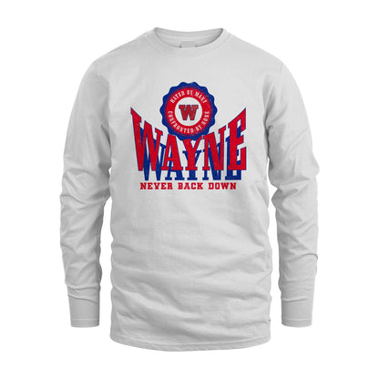 Your Name Never Back Down Shirt WAYNE M1-33