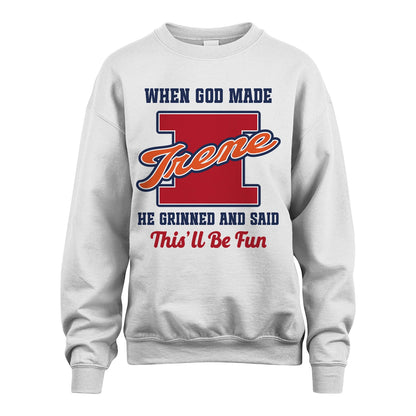 God Made Your Name Custom Shirt IRENE M1-16