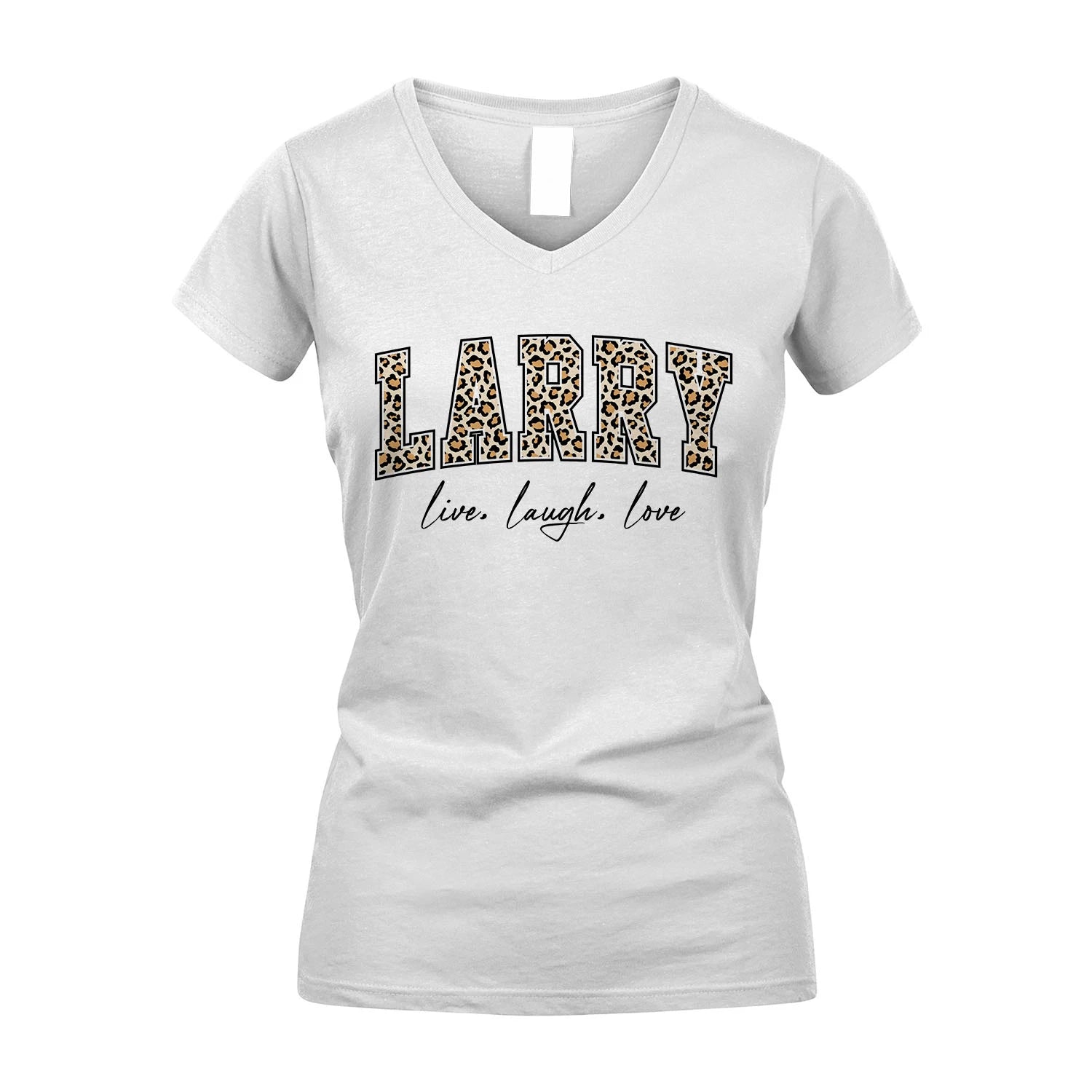 Live Laugh Love Custom Name With Leopard Pattern Shirt LARRY M1-13