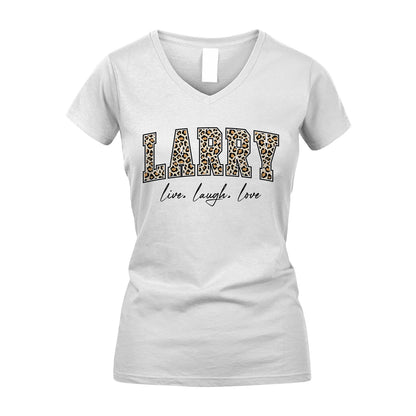 Live Laugh Love Custom Name With Leopard Pattern Shirt LARRY M1-13