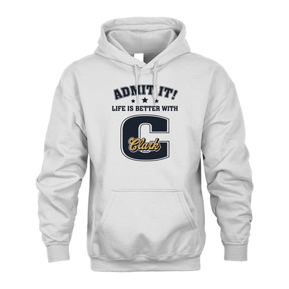 Life Is Better With Your Name Shirt CLARK M1-17