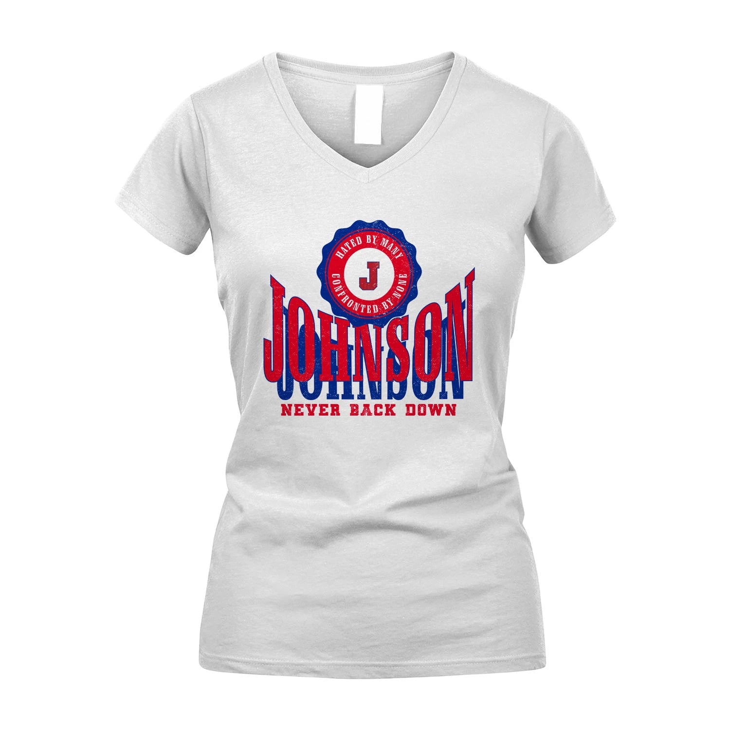 Your Name Never Back Down Shirt JOHNSON M1-33