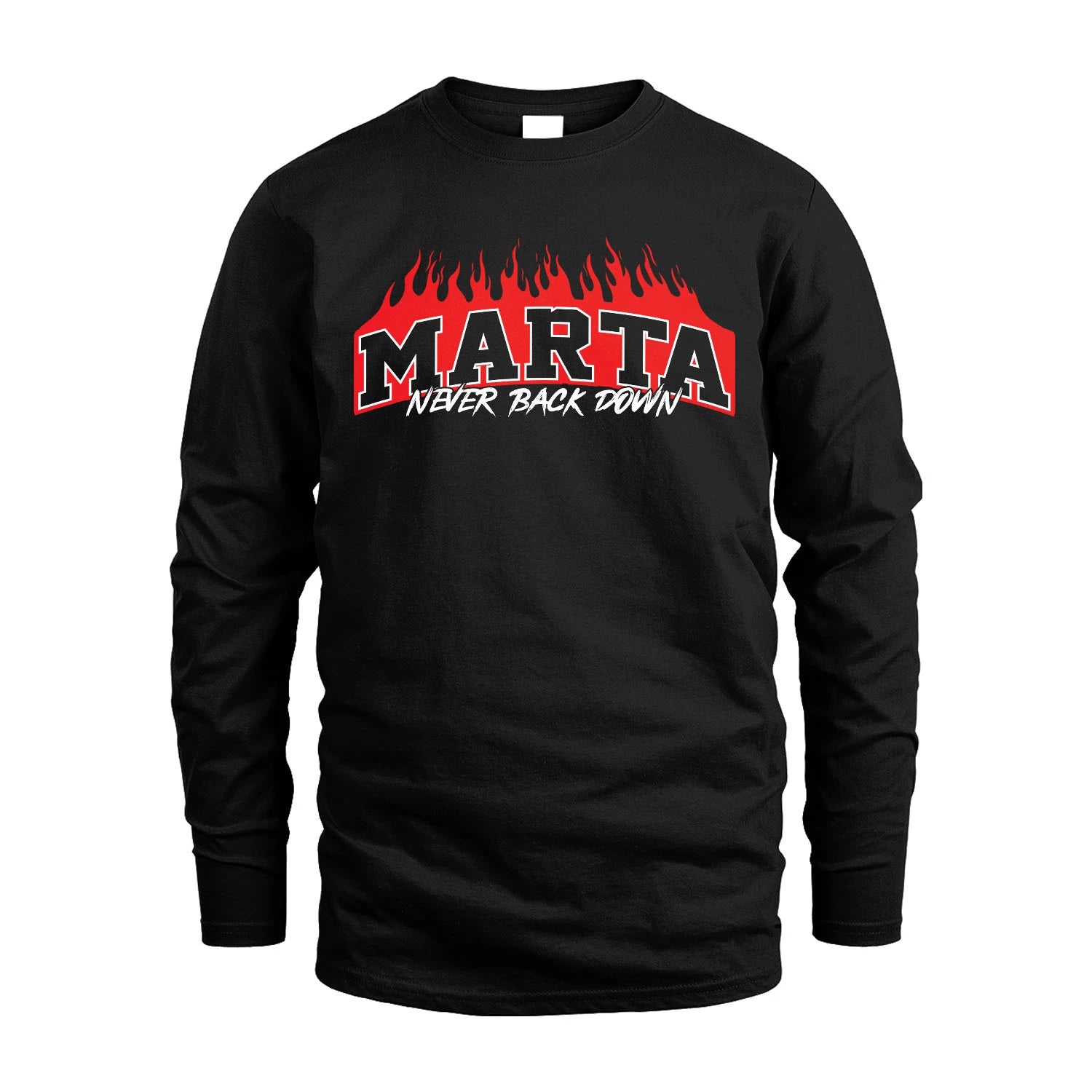 Never Back Down Your Name With Fire Shirt MARTA M1-37