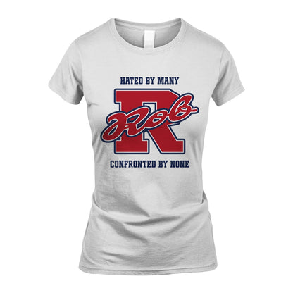 Hated By Many Confronted By None Personalized Name Shirt ROB M1-8