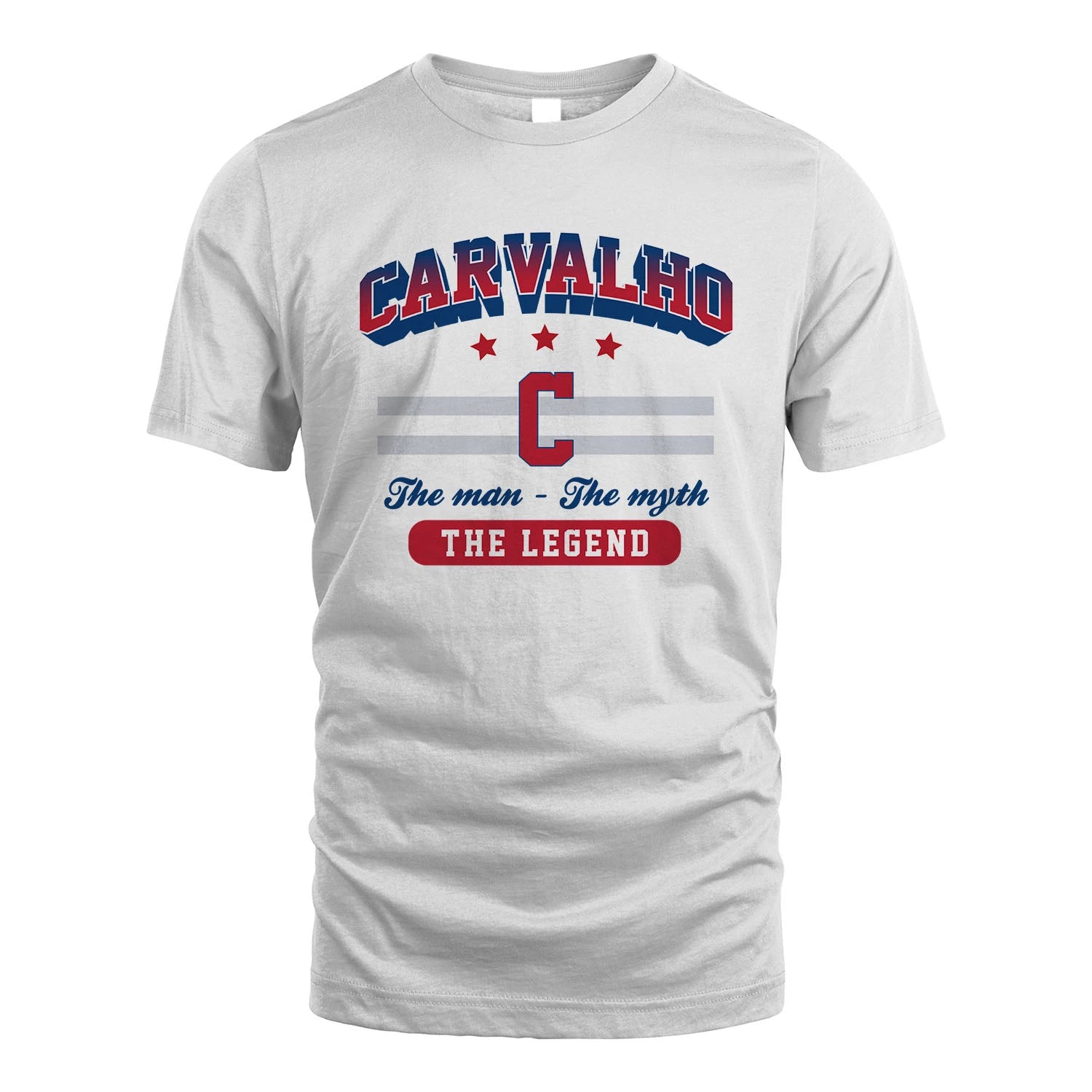 The Man The Myth The Legend With Your Name Shirt CARVALHO M1-35