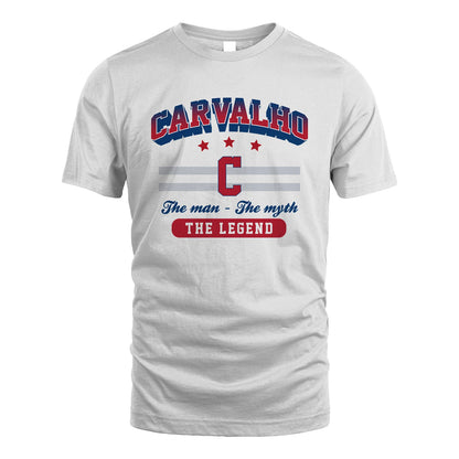 The Man The Myth The Legend With Your Name Shirt CARVALHO M1-35