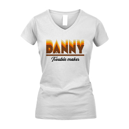 Your Name Trouble Maker Funny Shirt DANNY M1-34